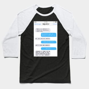 What tis thine address? Baseball T-Shirt